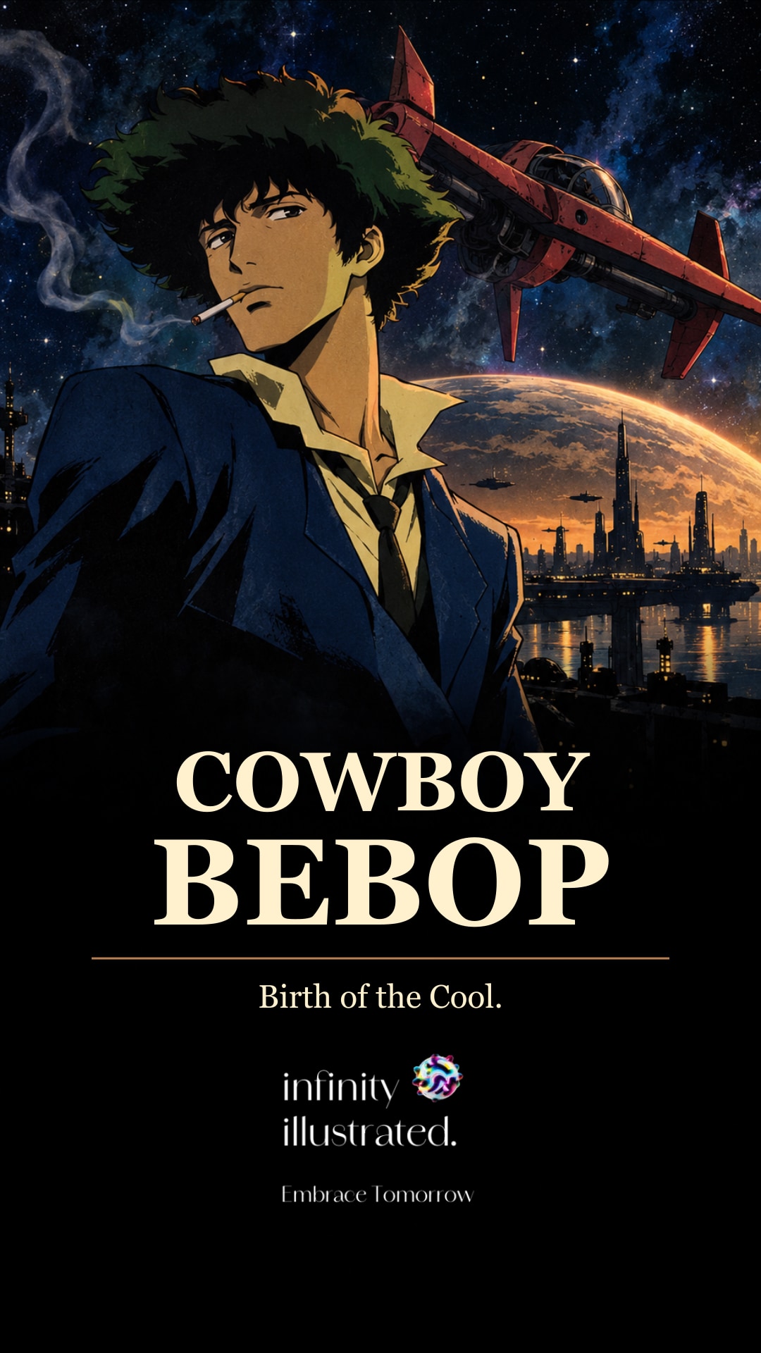 Spike Spiegel and the red Swordfish II above Cowboy Bebop: Birth of the Cool, with the Infinity Illustrated Orb and wordmark.